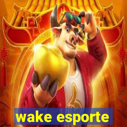 wake esporte